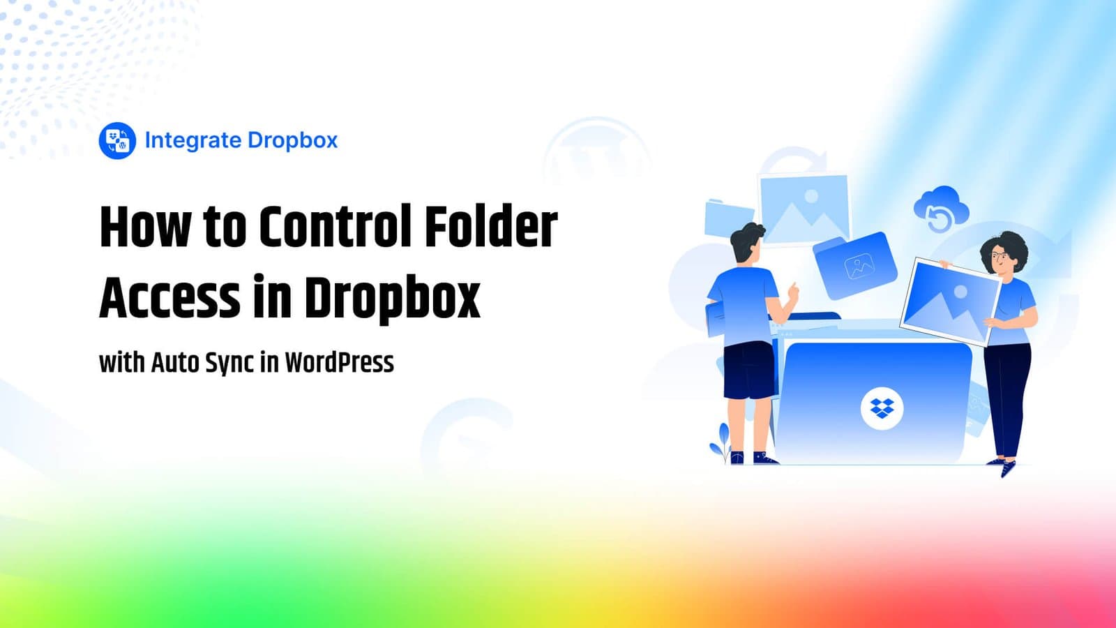 How to Control Folder Access in Dropbox with Auto Sync in WordPress