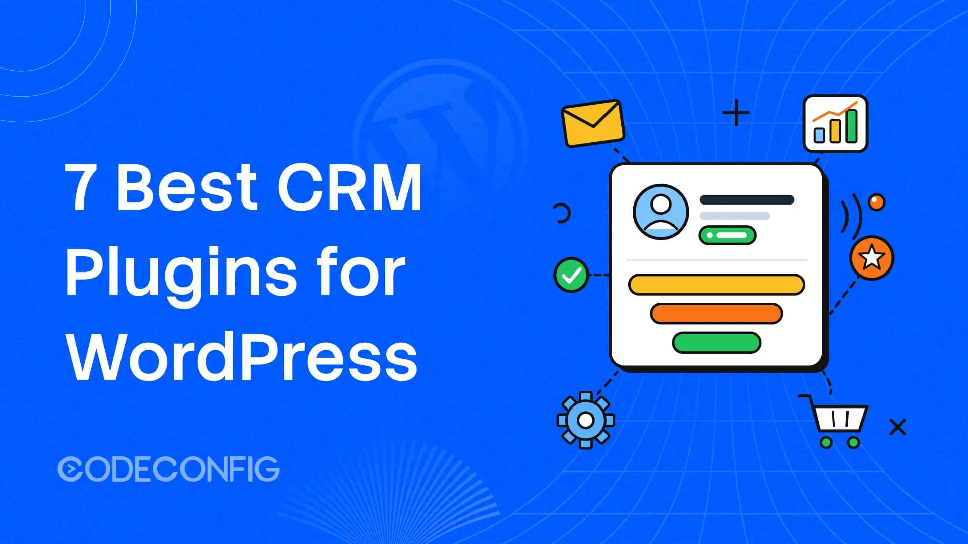 7 Best CRM Plugins for WordPress