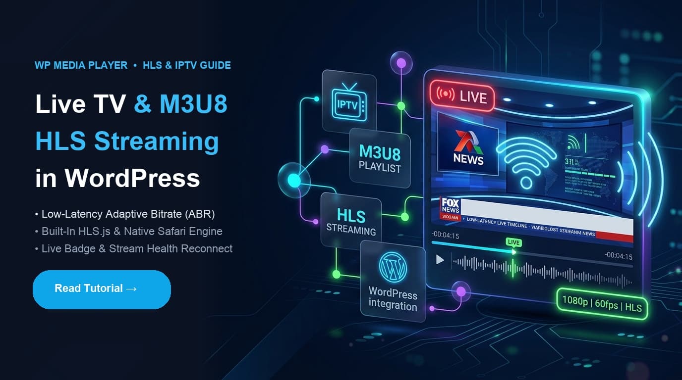 How to Stream Live TV & M3U8 (HLS) in WordPress (Complete Guide)