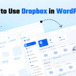 How to Use Dropbox in WordPress. Dropbox For WordPress, Dropbox Plugin For WordPress