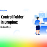 How to Control Folder Access in Dropbox with Auto Sync in WordPress