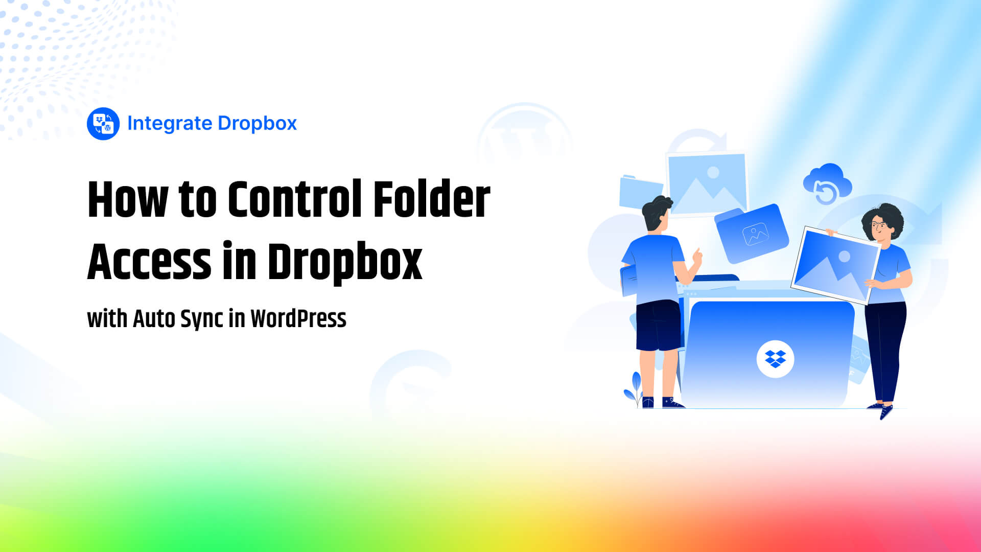 How to Control Folder Access in Dropbox with Auto Sync in WordPress