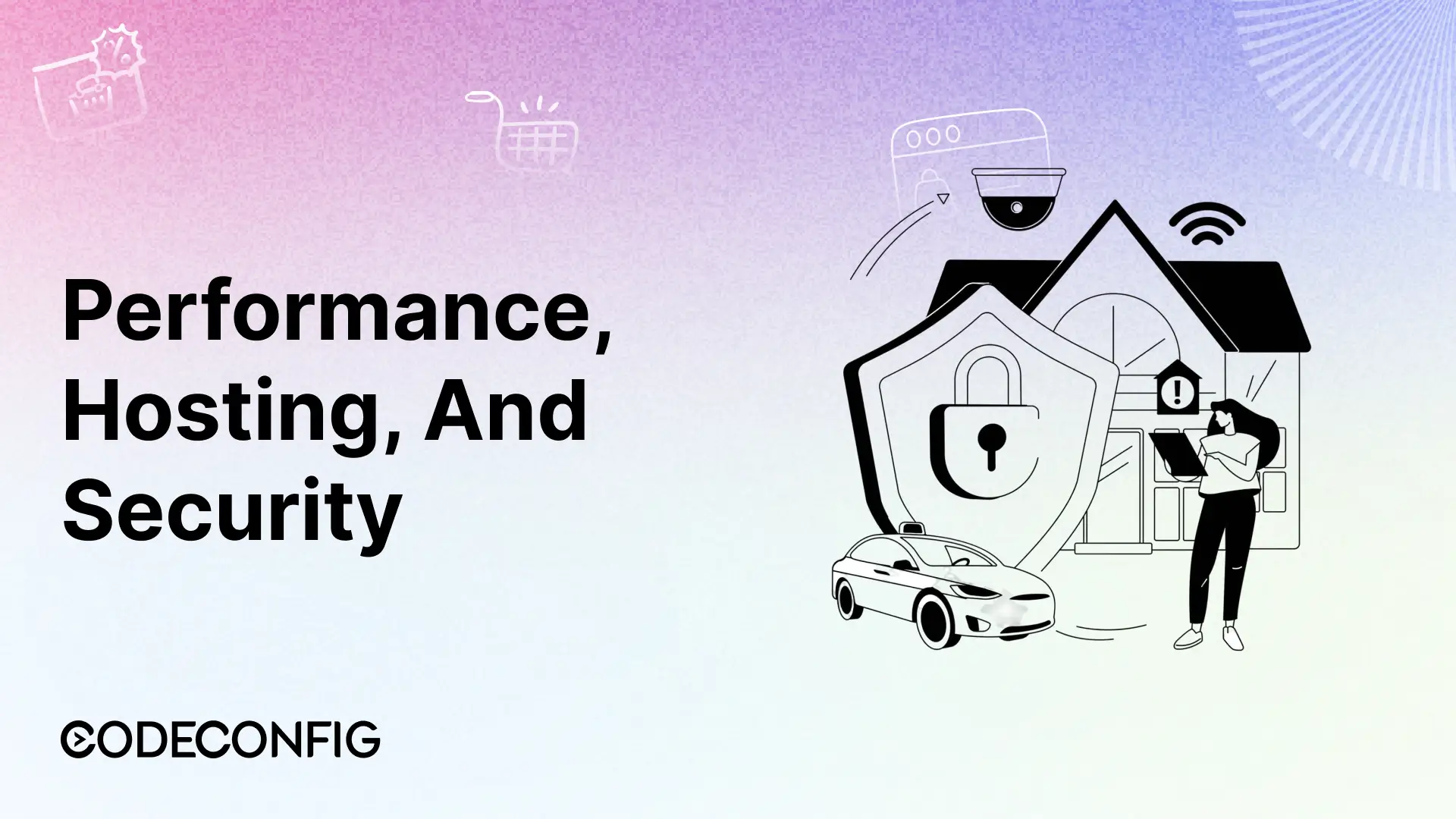 Performance, Hosting, and Security
